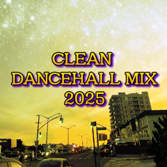 Clean Dancehall Mix 2025(Vybz Kartel, Ayetian, Popcaan, Skillibeng, Masicka, Teejay, and more)