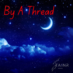 By a Thread