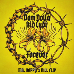 FOREVER (MR.HAPPY x NILL FLIP)
