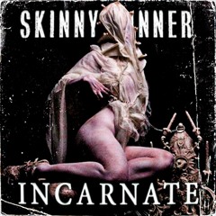 INCARNATE