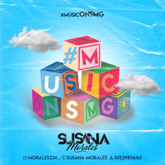 #musicONSMG - MIXED BY SUSANA MORALES