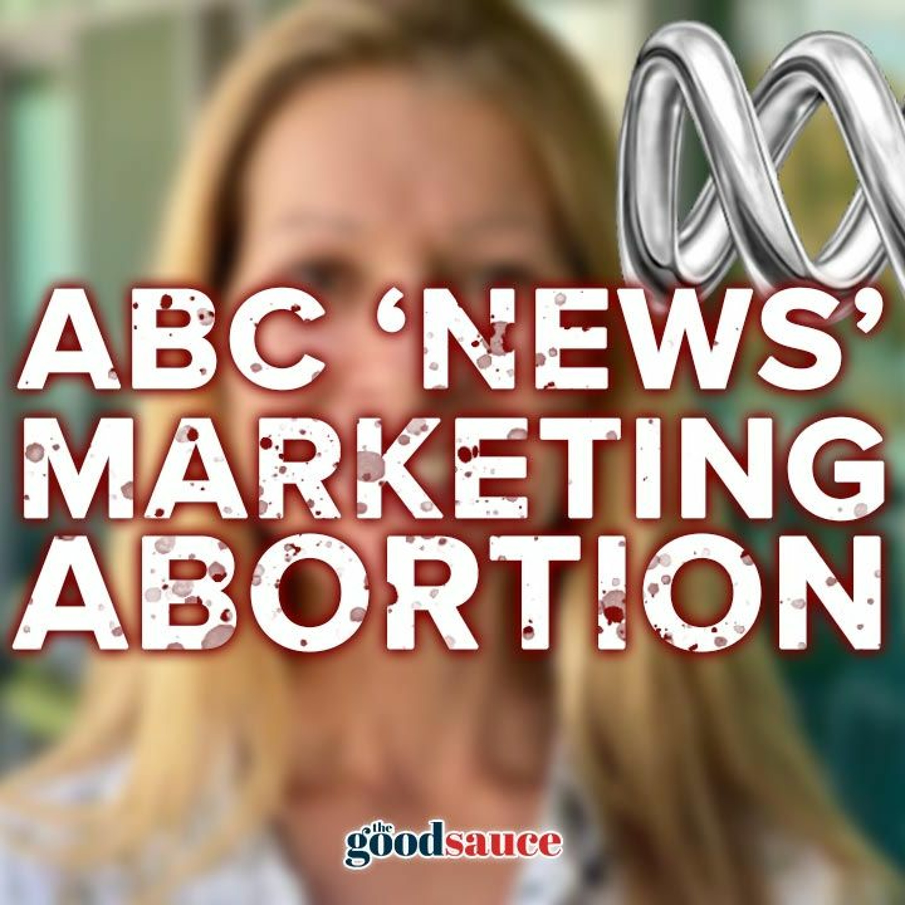 DAVE PELLOWE - ABC "News" Is Doing Free Marketing For The Abortion Industry