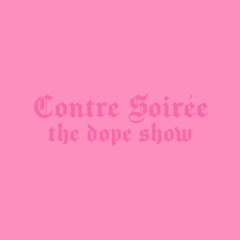 The Dope Show