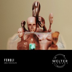 Ferqli - The Forest [WELTER245LP]