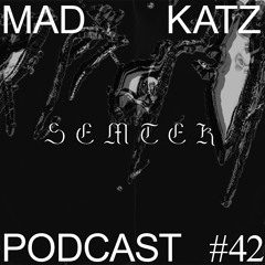 Mad Katz Podcast #42 - Semtek