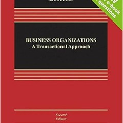 Download❤️eBook✔ Business Organizations: A Transactional Approach [Connected Casebook] (Looseleaf) (