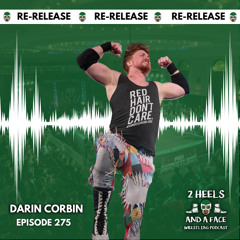 Re-Releasing Our Interview with Darin Corbin