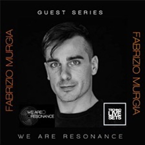 Fabrzio Murgia - We Are Resonance Guest Series 222