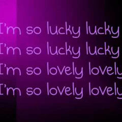 I'm so Lucky Lucky Remix
