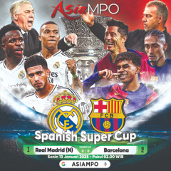 ASIAMPO FINAL SUPERCOPA SPANYOL | DJ SANTAI UNTUK KERJA