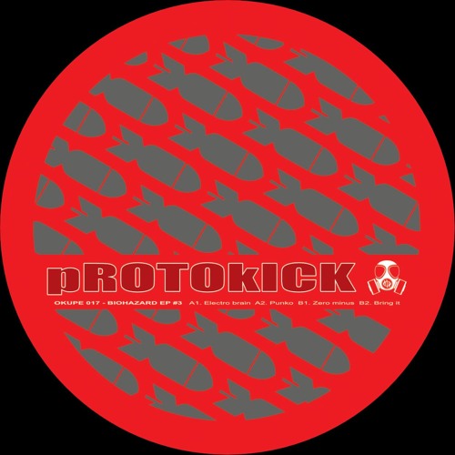 Protokick - Bring It (OKUPE 17)