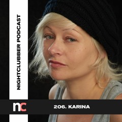 Karina, Nightclubber Podcast 206