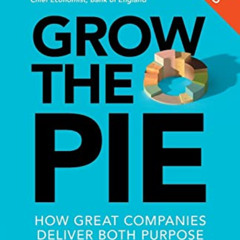 Read EBOOK 💚 Grow the Pie by  Alex Edmans PDF EBOOK EPUB KINDLE