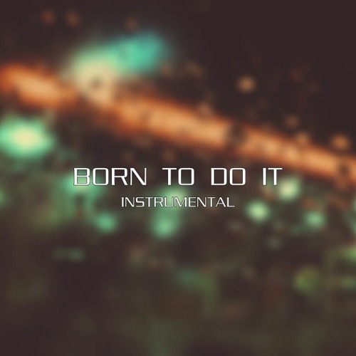 KizoKiz - Born To Do It (Audio Official)