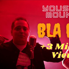 Youssef Mounes - Bla Bla (Official Music Vidéo).mp3