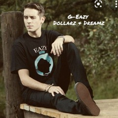 G-Eazy - Dollarz & Dreamz