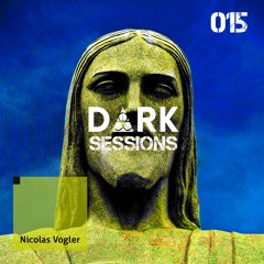 #DS015 - D ∆ R K Sessions 015 - Nicolas Vogler