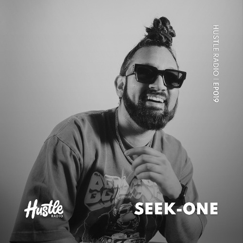 Hustle Radio EP019 Seek-One
