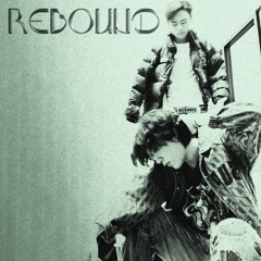 Rebound W/2Ectasy