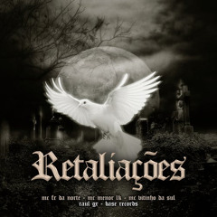 RETALIAÇÕES - MC FR da Norte, MC Menor LK, MC Vitinho da Sul.mp3