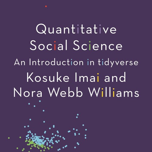 ⚡PDF❤ Quantitative Social Science: An Introduction in tidyverse