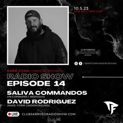 R.F.U - EP014 - GUEST SET BY SALIVA COMMANDOS & DAVID RODRIGUEZ