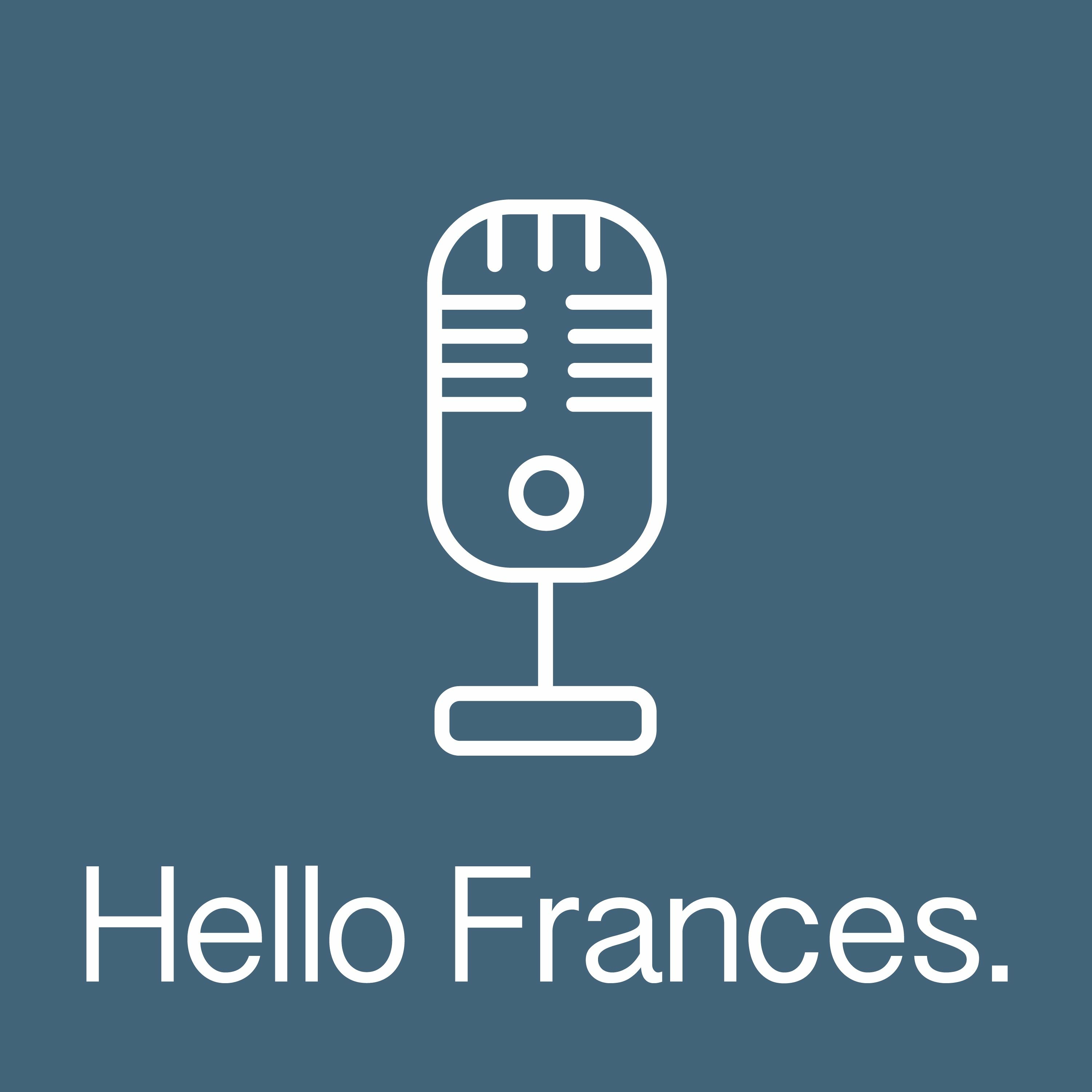 Hello Frances