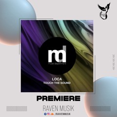 PREMIERE: Touch The Sound - Loca [Muse Department]