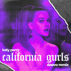 Katy Perry - California Gurls (Daevo Remix)