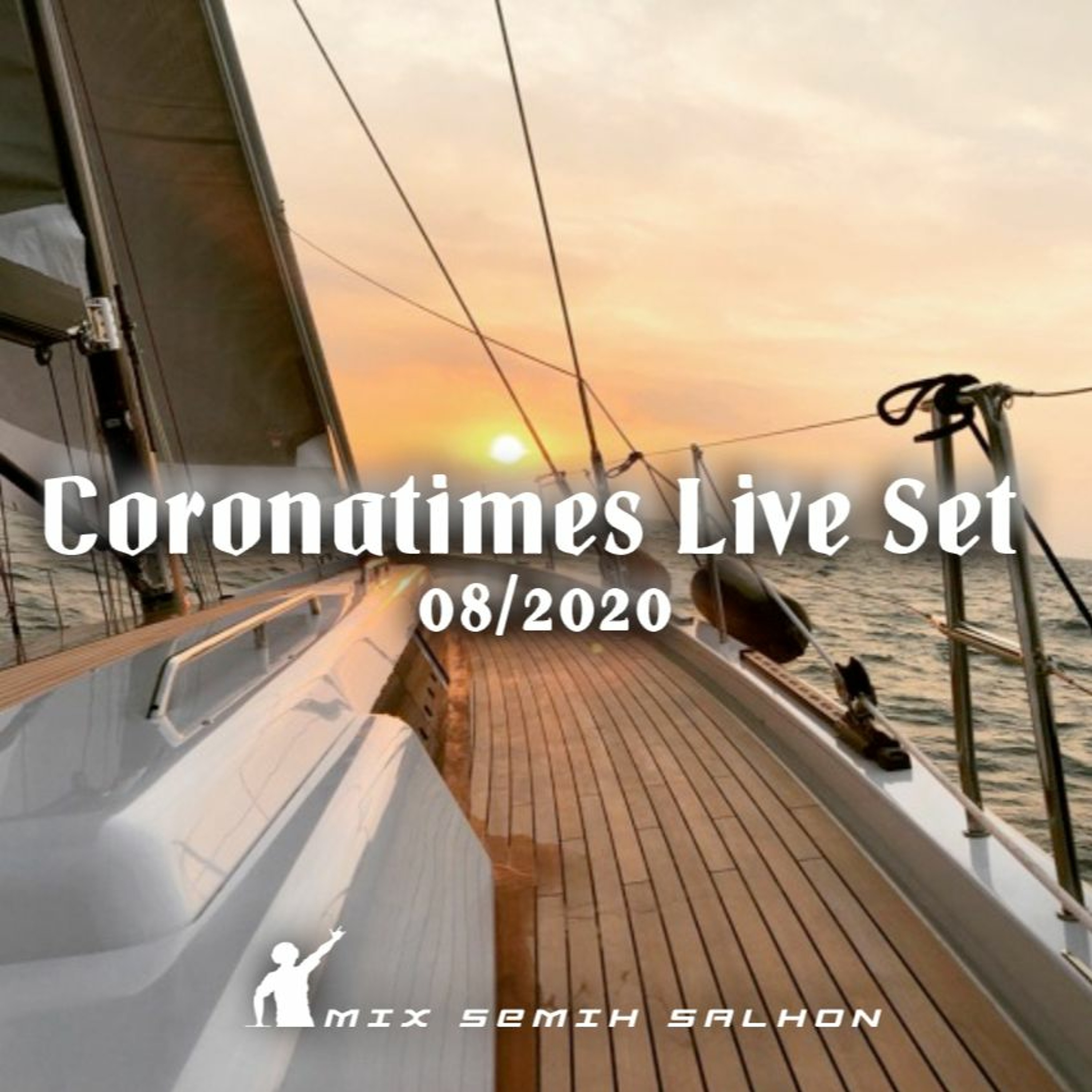 Coronatimes Live Set 08/2020
