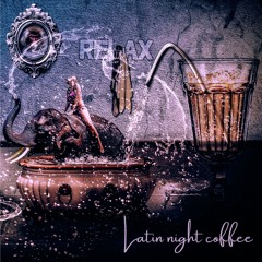 Latin Night Coffee