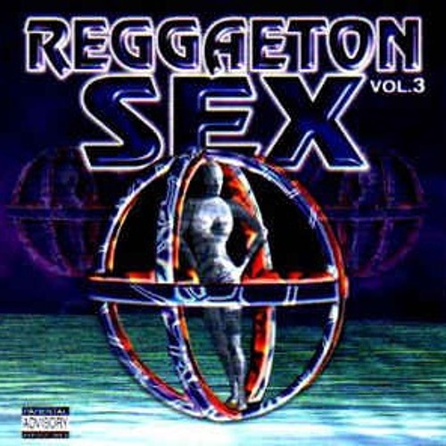 Reggaeton Sex Vol.3