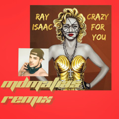 Ray Isaac -  Crazy For you  MDMATIAS remix