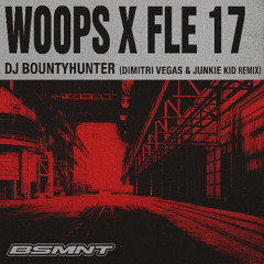 Woops X F Le 17 (Fantasm Mashup)