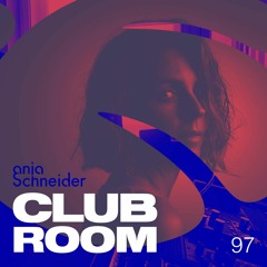 Club Room 97 with Anja Schneider