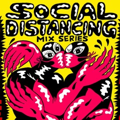 Social Distancing Mix Series