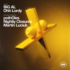 BiG AL - Ooh Lordy (Extended Mix) - Oh! Records Stockholm