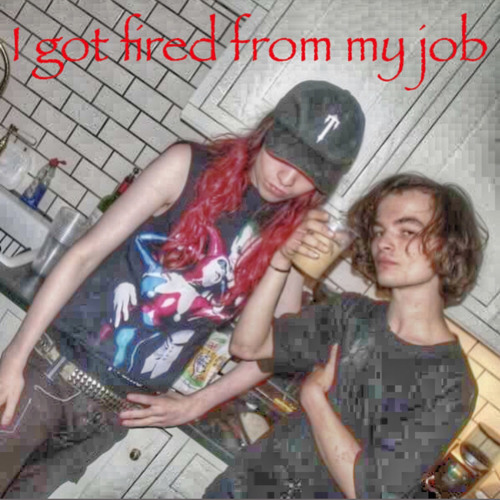 I GOT FIRED FROM MY JOB w/Blair richh