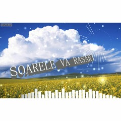 Valentin - Soarele Va Rasari