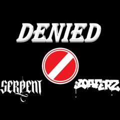 SERPENT - DENIED (FREE DL)