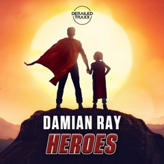 Damian Ray - Heroes