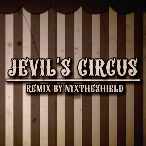 Deltarune - Jevil's Circus [Remix By NyxTheShield]