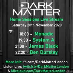 James Black - Dark Matter Live November 2020 *FREE DOWNLOAD*
