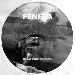 Penera - Rock With Me Now