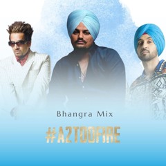 Bhangra Mix 4 - A2TooFire (Punjabi Songs) [Instagram @A2TooFire]