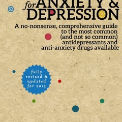 PDF Medications for Anxiety & Depression - A no-nonsense, comprehensive guide to