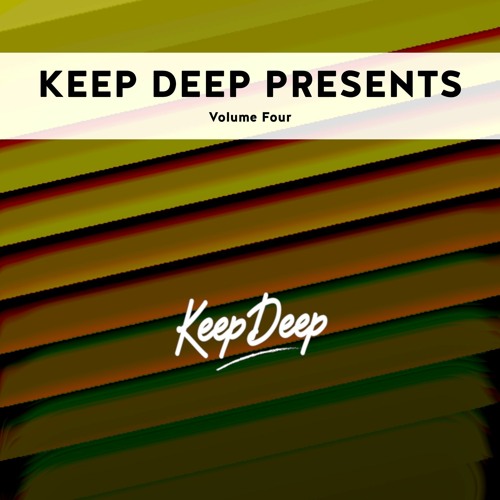 Keep Deep Presents Volume Four