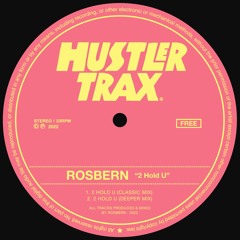 ROSBERN - 2 Hold U EP [Free Download]