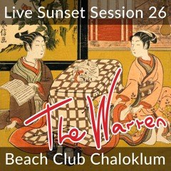 The Warren Chaloklum Sunset Session 26 / OmBabush