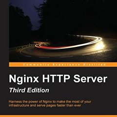 Get EBOOK 🗂️ Nginx HTTP Server - Third Edition by  Clement Nedelcu PDF EBOOK EPUB KI